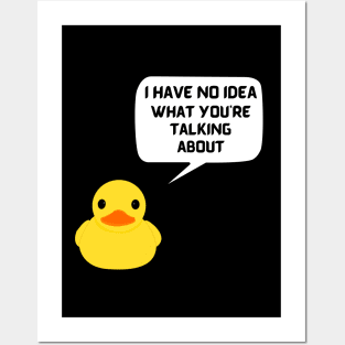 Rubber Duck Debugging Programmer Humor I Have No Idea What you're Talking About Posters and Art